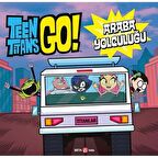 Dc Comics - Teen Titans Go! Araba Yolculuğu