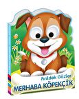 Fırıldak Gözler - Merhaba Köpekçik