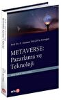 Prof. Dr. F. Asuman Yalçın’a Armağan  Metaverse: Pazarlama ve Teknoloji
