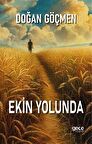 Ekin Yolunda / Doğan Göçmen