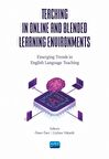 Teaching in Online and Blended Learning Environments - Emerging Trends in English Language Teaching