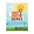 Tembel Karınca Nemle