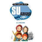 Dört Dörtlük Ekip Su Savaşı