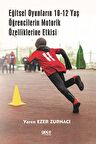 Eğitsel Oyunların 10-12 Yaş Öğrencilerin Motorik Özelliklerine Etkisi