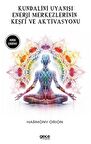 Kundalini Uyanışı - Enerji Merkezlerinin Keşfi ve Aktivasyonu