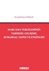 Harcama Vergilerinin Tarihsel Gelişimi, Kuramsal Yapısı ve Etkinliği