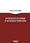 Adi Ortaklıkta Pay Kavramı ve Adi Ortaklık Payının Devri