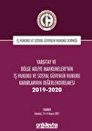 Yargıtay ve Bölge Adliye Mahkemeleri'nin İş Hukuku ve Sosyal Güvenlik Hukuku Kararlarının Değerlendirilmesi Semineri 2019-2020