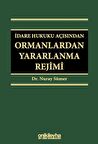 İdare Hukuku Açısından Ormanlardan Yararlanma Rejimi
