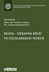 Rusya-Ukrayna Krizi ve Uluslararası Hukuk İstanbul Üniversitesi Hukuk Fakültesi Ders Kitapları Dizisi