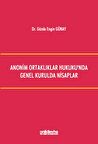 Anonim Ortaklıklar Hukuku'nda Genel Kurulda Nisaplar