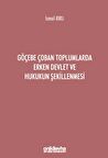 Göçebe Çoban Toplumlarda Erken Devlet ve Hukukun Şekillenmesi
