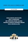 Cezalandırılabilirliğin Öne Alınmasının Bir Görünüş Biçimi Olarak Hazırlık Hareketlerinden Doğan Ceza Sorumluluğu İstanbul Ceza Hukuku ve Kriminoloji Arşivi Yayın No: 72