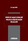 Fikir ve Sanat Eserleri Yoluyla Kişilik Hakkı İhlalleri