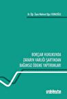 Borçlar Hukukunda Zararın Varlığı Şartından Bağımsız Ödeme Yaptırımları / Dr. Öğr. Üyesi Mehmet Oğuz Vuraloğlu