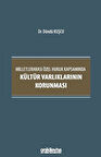 Milletlerarası Özel Hukuk Kapsamında Kültür Varlıklarının Korunması / Döndü Kuşcu