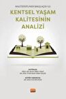 Multidisipliner Bakış Açısı İle Kentsel Yaşam Kalitesinin Analizi