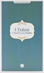 L'Enfant a Travers Les Hadiths (Hadislerle Çocuk) Fransızca