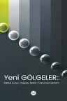 Yeni Gölgeler Dijital Evren
