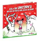 Asla Bir Unicorn’u Bir Ren Geyiğiyle Bir Araya Getirme!