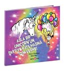 Asla Bir Unicorn’un Partiye Katılmasına İzin Verme!