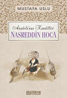 Anadolu'nun Kandilleri - Nasreddin Hoca - Mustafa Uslu