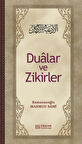 Dualar ve Zikirler / Mahmud Sami Ramazanoğlu
