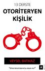 13 Derste Otoriteryen Kişilik