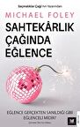 Sahtekarlık Çağında Eğlence