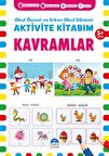 Kavramlar 5+ Yaş - Okul Öncesi ve Erken Okul Dönemi Aktivite Kitabım