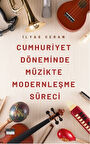 Cumhuriyet Döneminde Müzikte Modernleşme Süreci