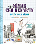 Mimar Cem Kenar'ın Büyük Proje Kitabı / Andrea Beaty