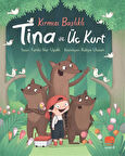 Kırmızı Başlıklı Tina ve Üç Kurt / Funda Nur Uşaklı