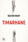 Tımarhane / Sultan Raev