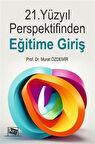 21.Yüzyıl Perspektifinden Eğitime Giriş / Prof. Dr. Murat Özdemir