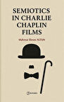 Semiotics In Charlie Chaplin Films / Mahmut Ekrem Altun