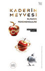 Kaderin Meyvesi Elmanın Fenomenolojisi / Emrullah Zorlu