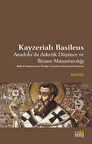 Kayzerialı Basileus / Bilal Baş