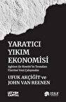 Yaratıcı Yıkım Ekonomisi & Aghion ile Howitt'in Temaları Üzerine Yeni Çalışmalar / John Van Reenen
