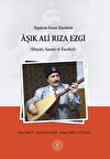 Yaşayan İnsan Hazinesi Aşık Ali Rıza Ezgi (Hayatı, Sanatı ve Eserleri)