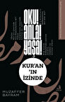 Oku! Anla! Yaşa! Kur'an'ın İzinde / Muzaffer Bayram