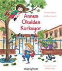 Annem Okuldan Korkuyor / Sandra Nelson