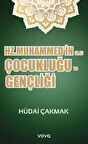 Hz. Muhammed;in (A.S) Çocukluğu ve Gençliği