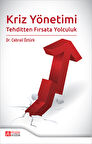 Kriz Yönetimi Tehditten Fırsata Yolculuk