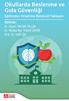 Okullarda Beslenme ve Gıda Güvenliği Eğitimden Yönetime Bütüncül Yaklaşım