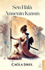 Sen Hala Annenin Kızısın / Çağla Şıkel