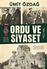 Ordu ve Siyaset: 1923-1960 / Prof. Dr. Ümit Özdağ