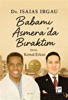 Babamı Asmera'da Bıraktım / Dr. Isaias Irgau