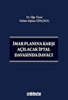 İmar Planına Karşı Açılacak İptal Davasında Davacı
