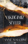 Yaktığımız Şeyler